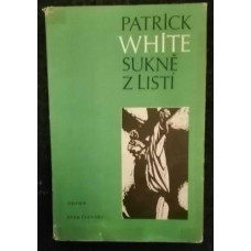 Patrick White - Sukně z listí